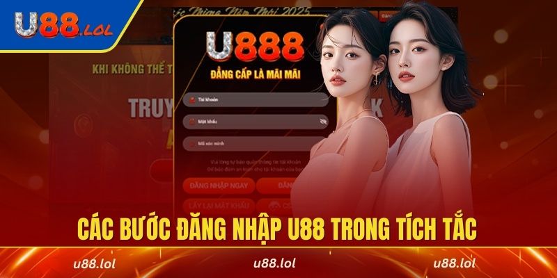 Hướng dẫn các bước đăng nhập U88 trong tích tắc